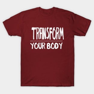 YOGA. TRANSFORM YOUR BODY. T-Shirt